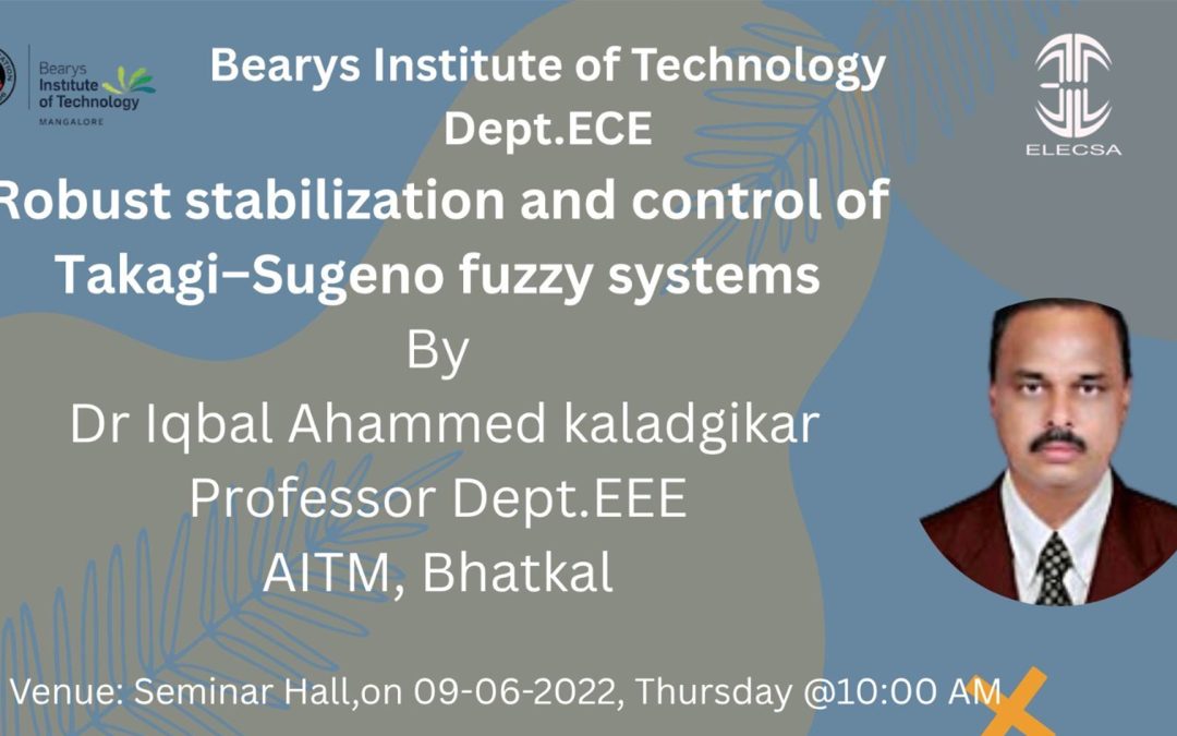 Seminar on Robust Stabilization and Control of Takagi-Sugeno Fuzzy Systems